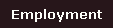 Employment